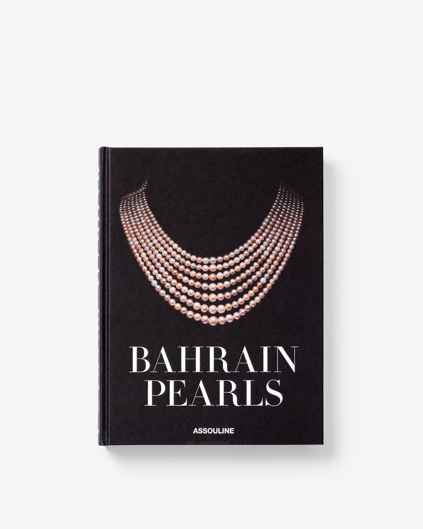 BAHRAIN PEARLS: TREASURES FROM THE LAND OF THE TWO SEAS (CLASSIC)