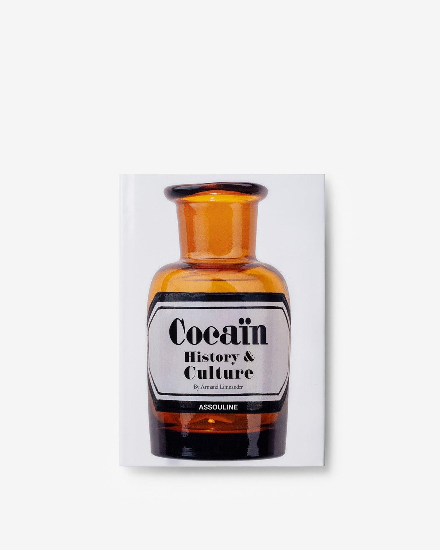 COCAÍNA: HISTORIA Y CULTURA
