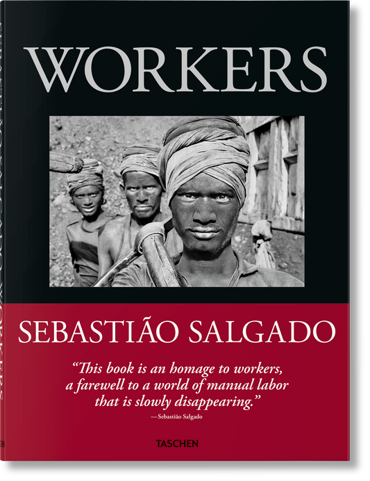 Sebastião Salgado. Trabajadores. Una arqueología de la era industrial