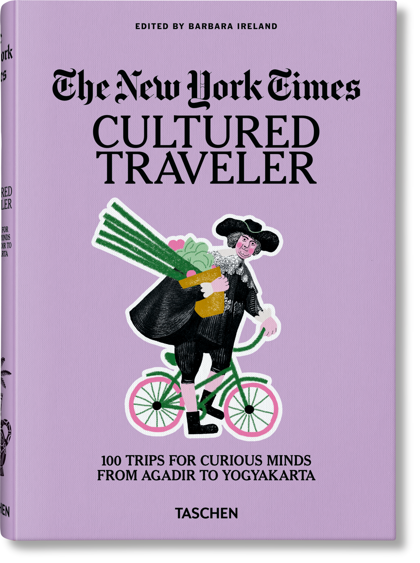 The New York Times. Cultured Traveler. 100 viajes para mentes curiosas, de Agadir a Yogyakarta