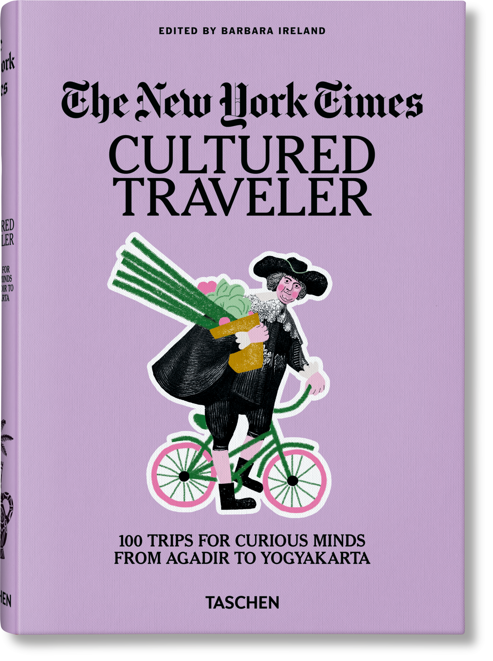 The New York Times. Cultured Traveler. 100 viajes para mentes curiosas, de Agadir a Yogyakarta