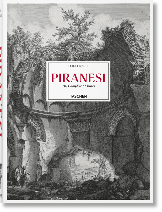 Piranesi. Los Grabados Completos