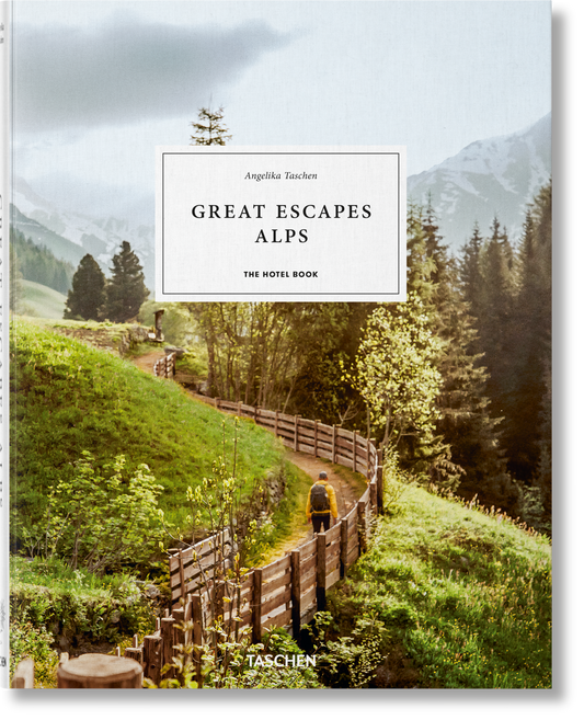 Grandes Evasiones en los Alpes. El Libro de Hoteles