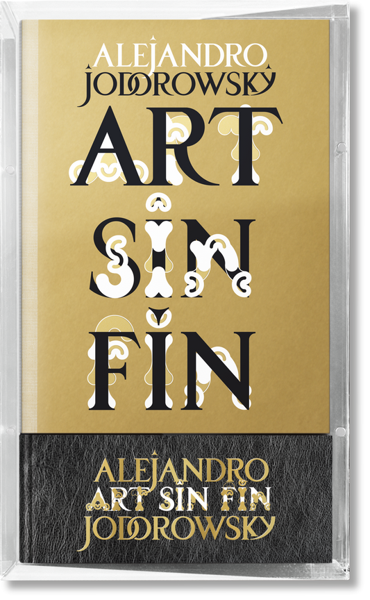 Alejandro Jodorowsky. Arte sin fin