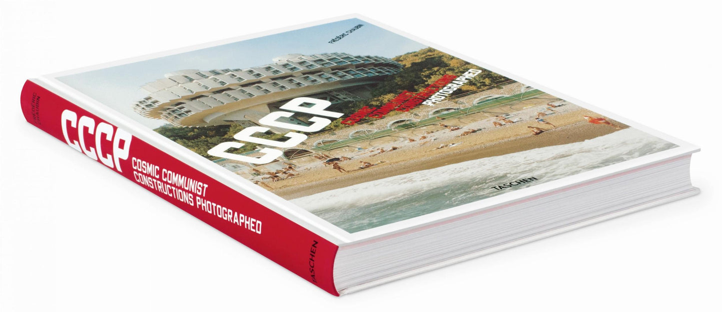 Frédéric Chaubin. CCCP. Construcciones comunistas cósmicas fotografiadas