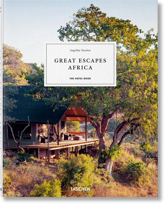 Grandes Escapadas por África. El Libro de Hoteles