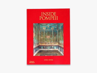 Inside Pompeii – A Financial Times Best Book of 2023