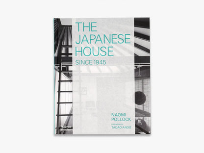 The Japanese House Since 1945