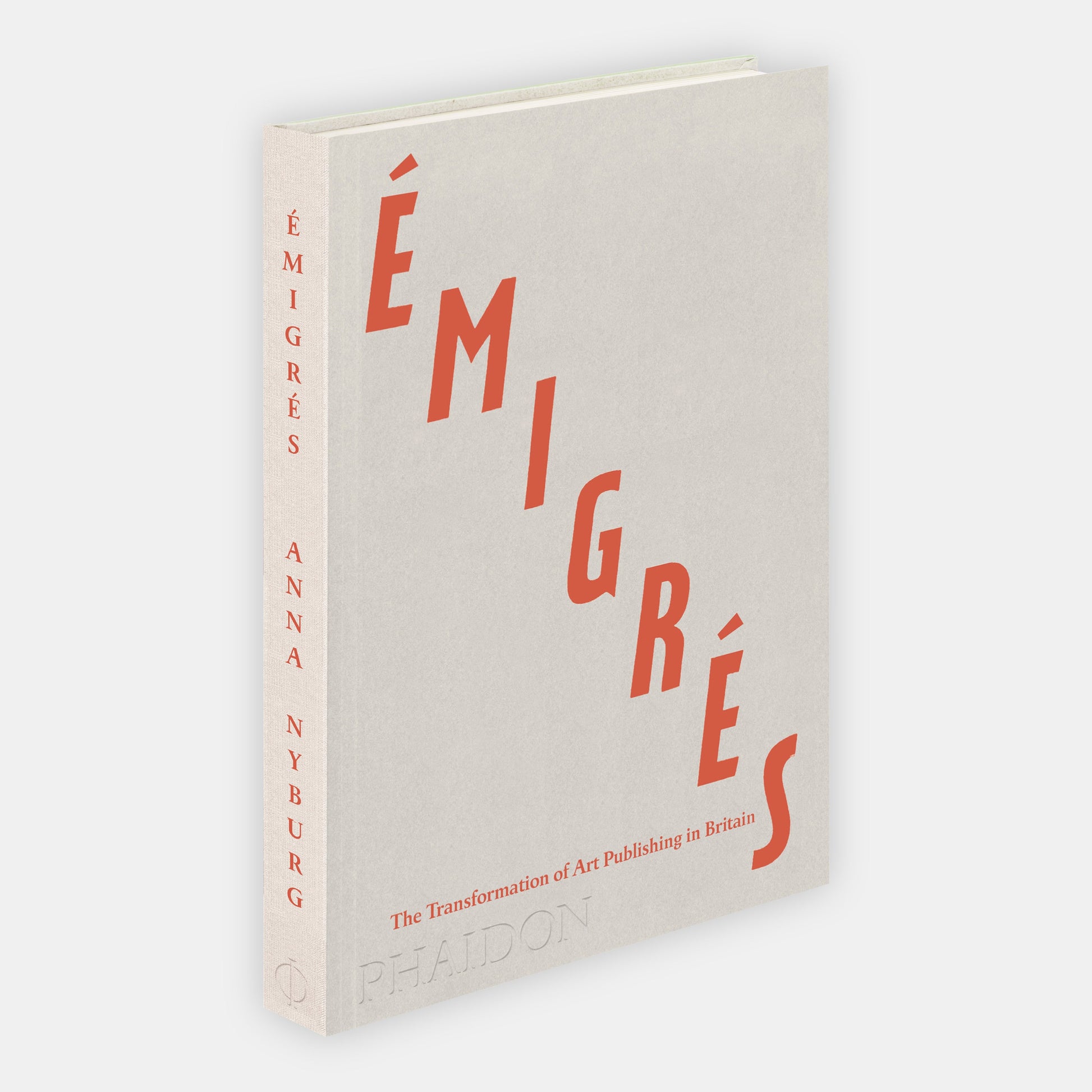ÉMIGRÉS: THE TRANSFORMATION OF ART PUBLISHING IN BRITAIN