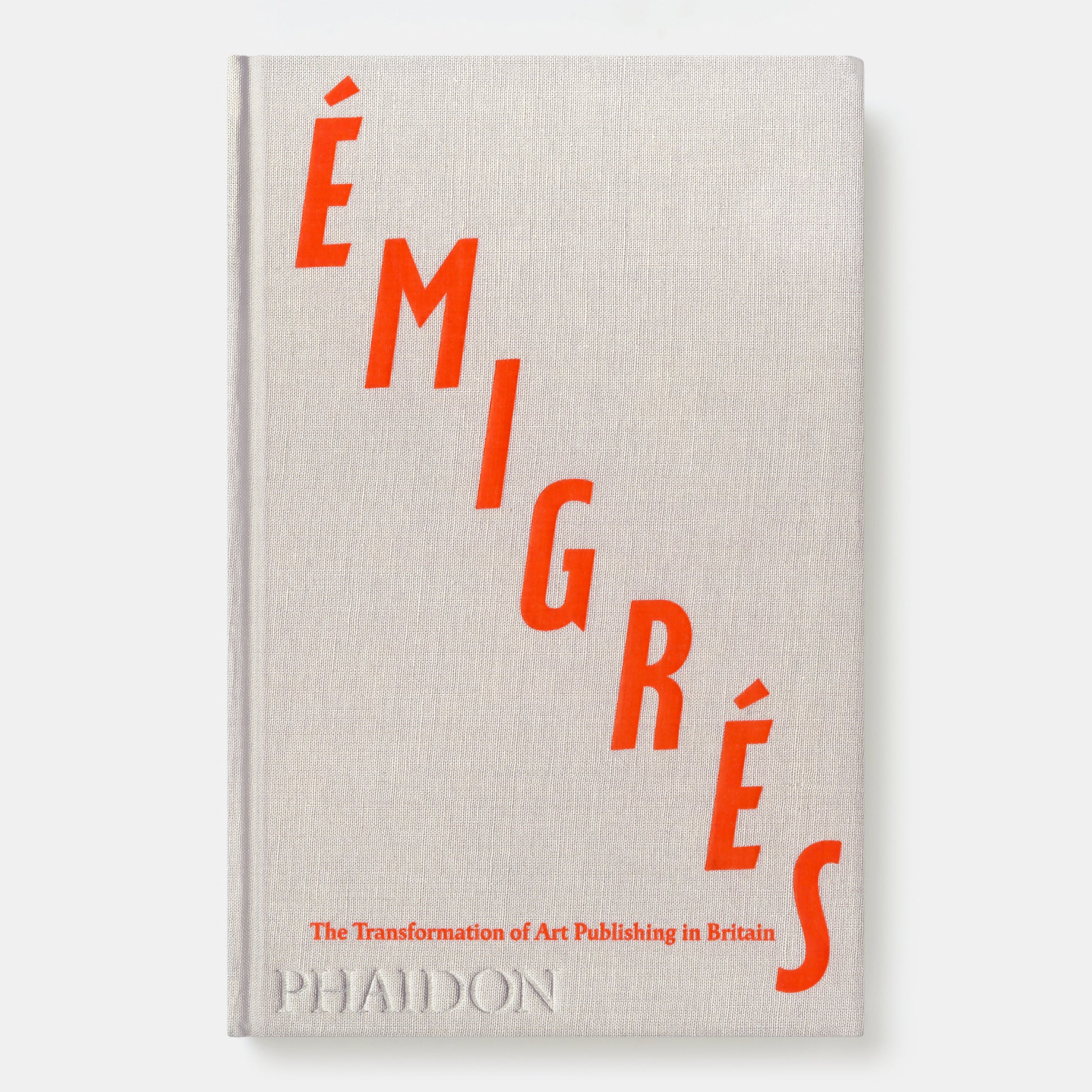 ÉMIGRÉS: THE TRANSFORMATION OF ART PUBLISHING IN BRITAIN