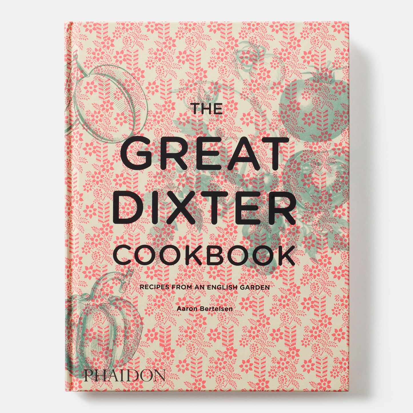 The Great Dixter Cookbook: Recetas de un jardín inglés