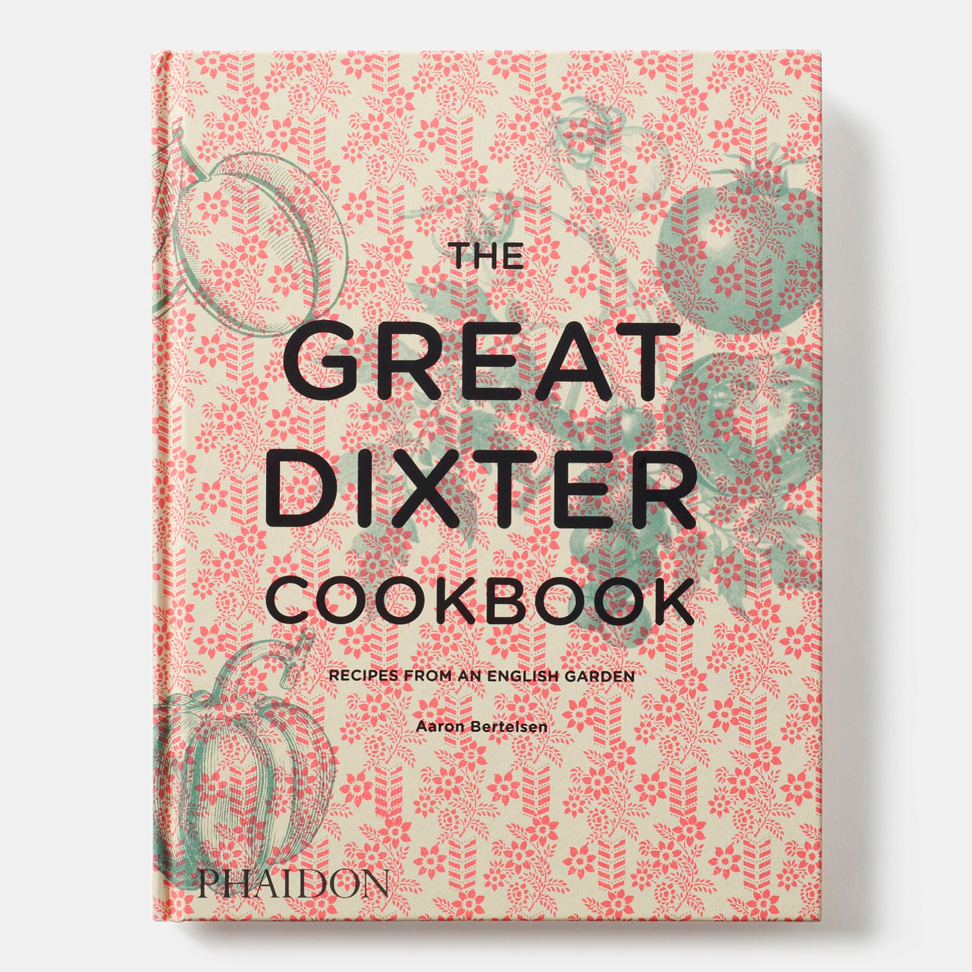 The Great Dixter Cookbook: Recetas de un jardín inglés