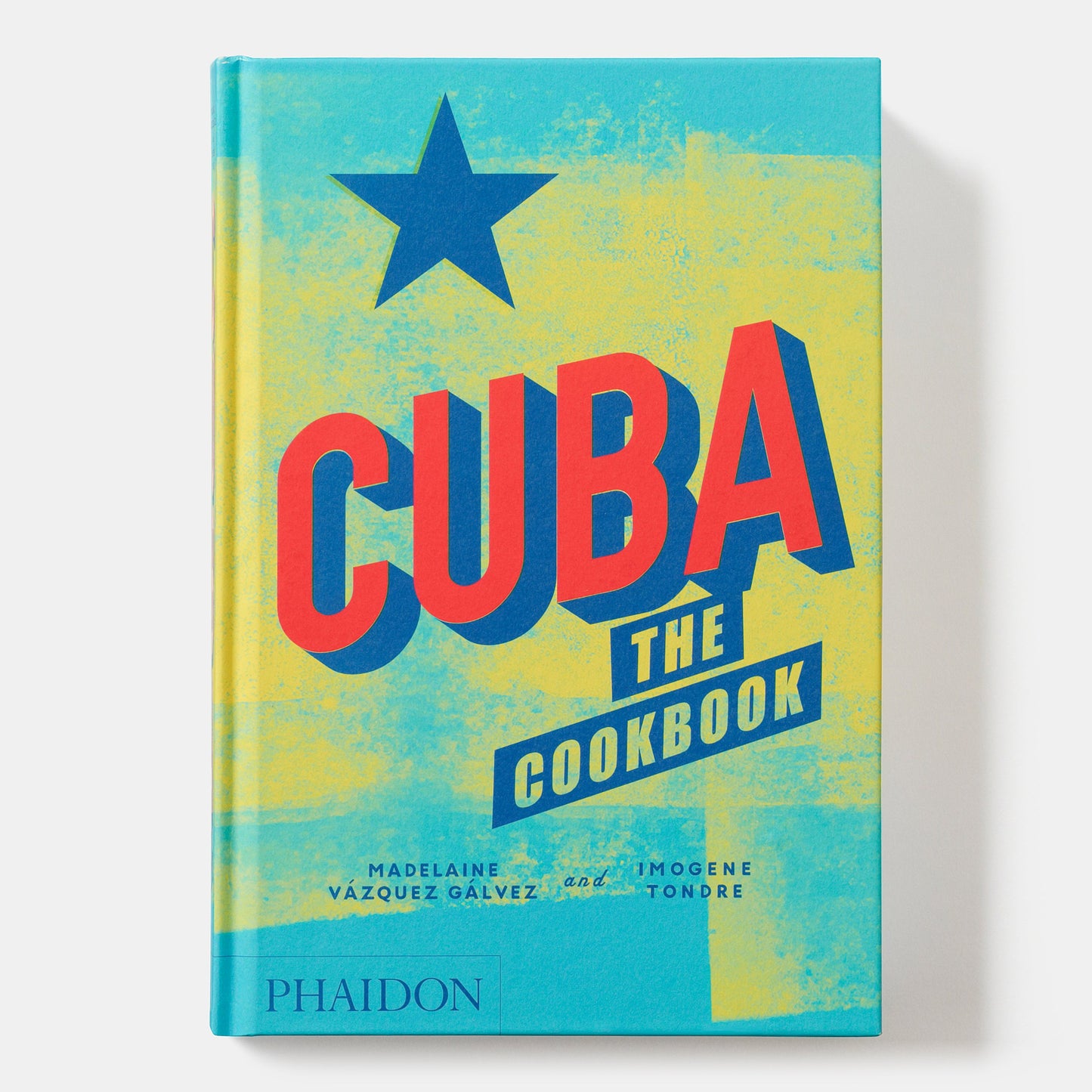 Cuba: El Libro de Cocina