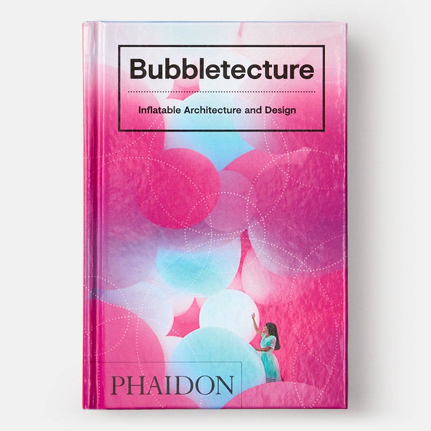 Bubbletecture: Arquitectura y diseño inflables