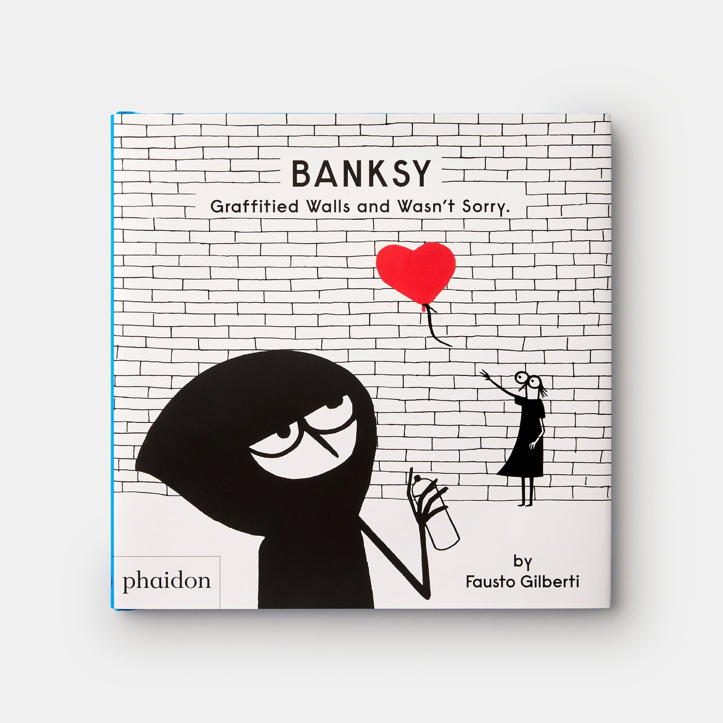 Banksy garabateó paredes y no se disculpó.