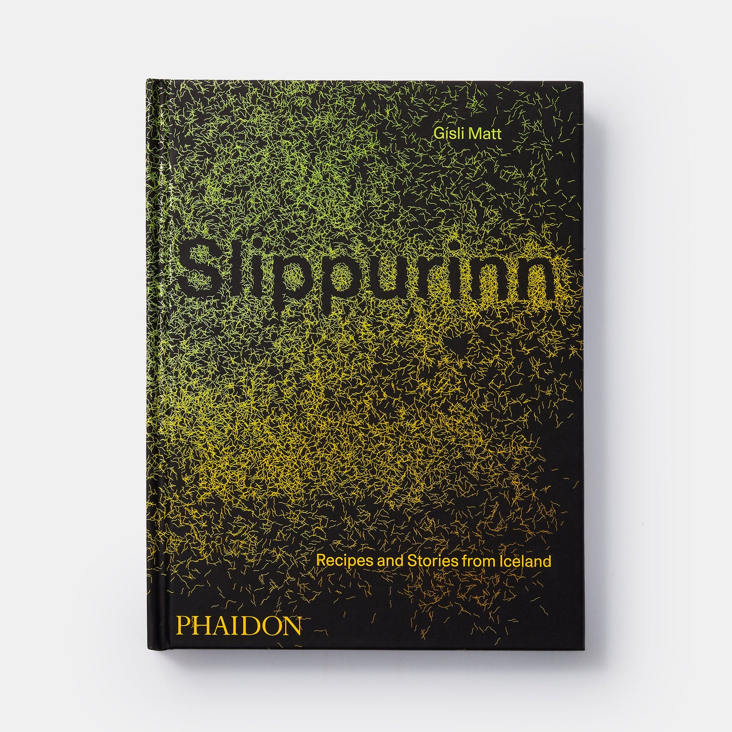 SLIPPURINN: RECIPES AND STORIES FROM ICELAND