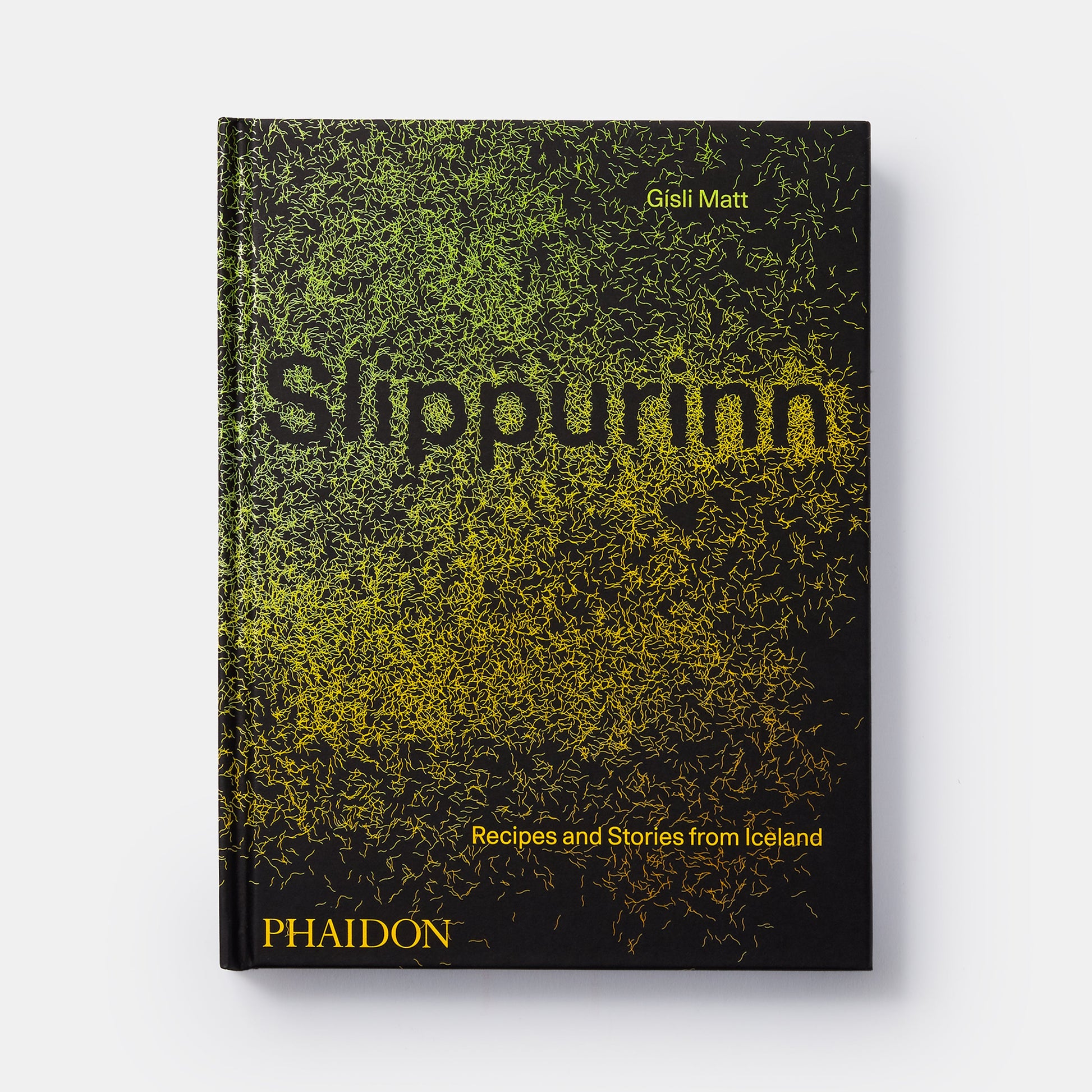SLIPPURINN: RECIPES AND STORIES FROM ICELAND