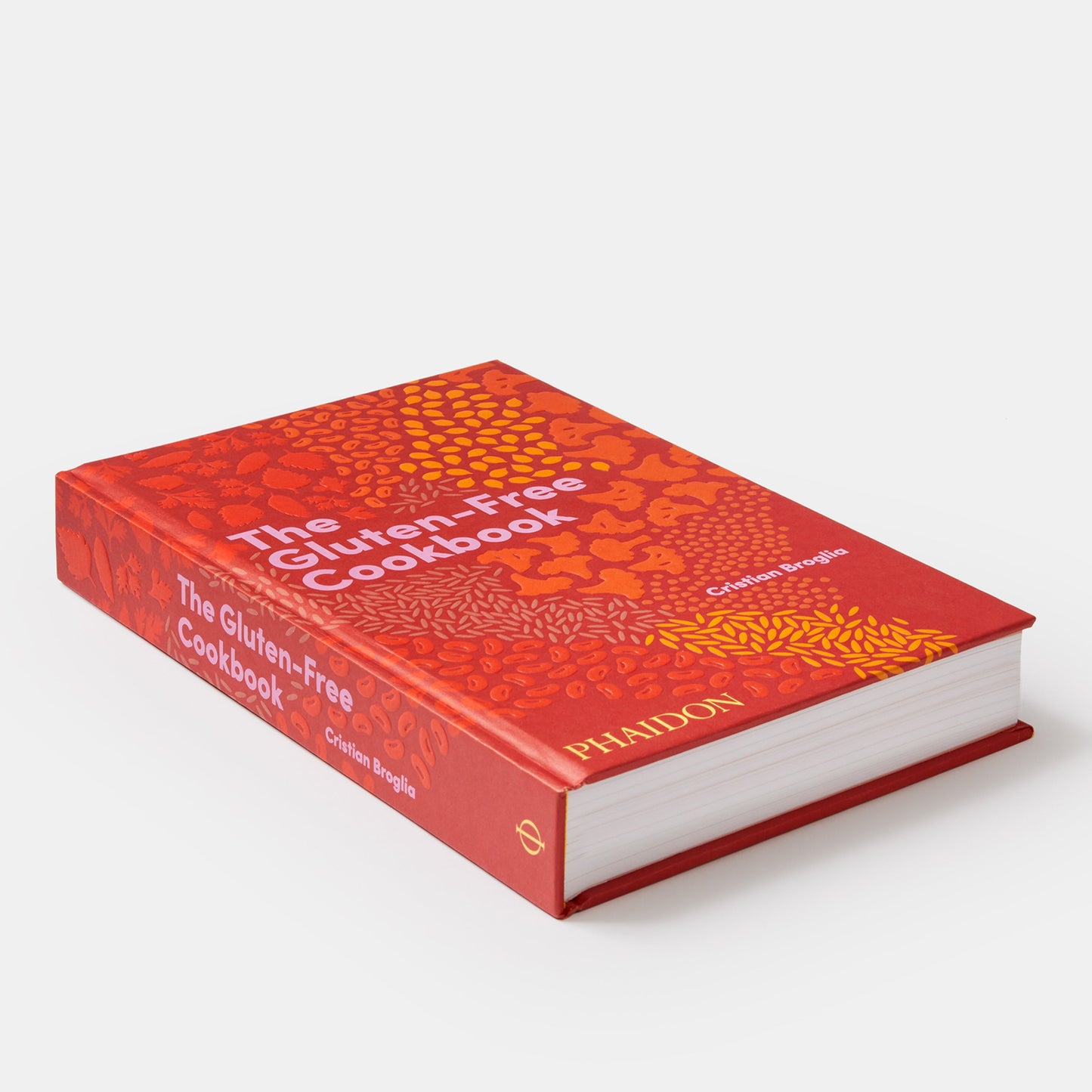 El libro de cocina sin gluten: 350 deliciosas recetas naturalmente sin gluten de más de 80 países