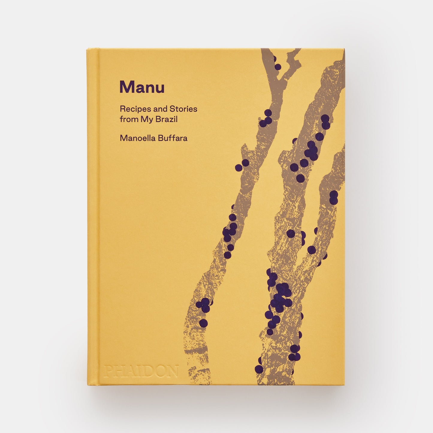 MANU: RECIPES AND STORIES FROM MY BRAZIL