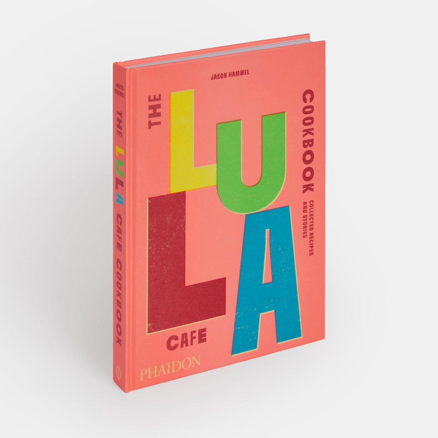 El libro de cocina de Lula Cafe: recetas e historias recopiladas