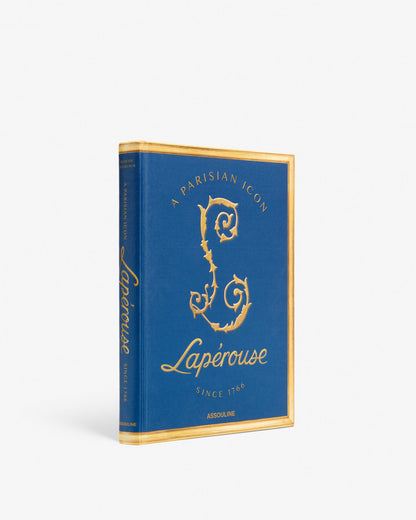 LAPÉROUSE: A PARISIAN ICON SINCE 1766