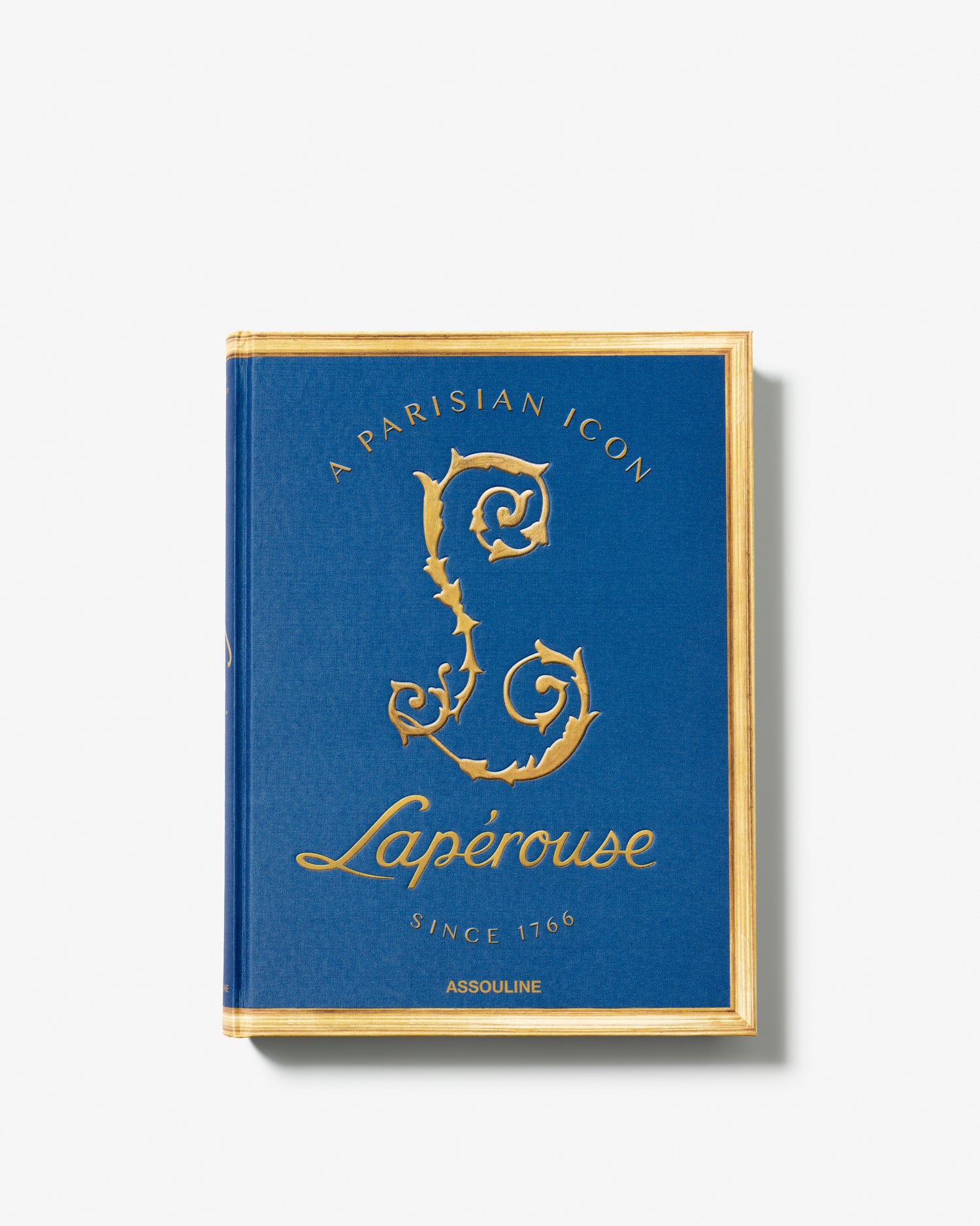 LAPÉROUSE: A PARISIAN ICON SINCE 1766