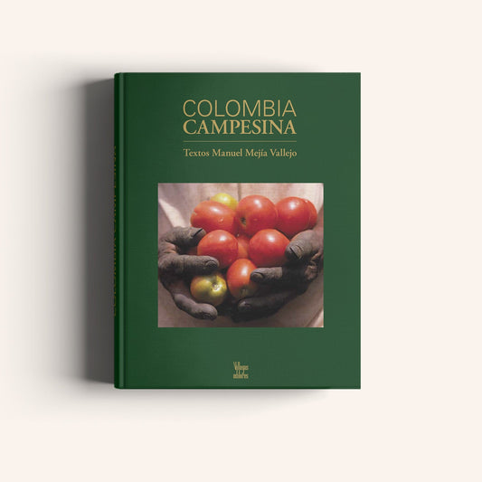 Colombia Campesina (Segunda Edición)-Weaving The Planet & Villegas Editores-Libros