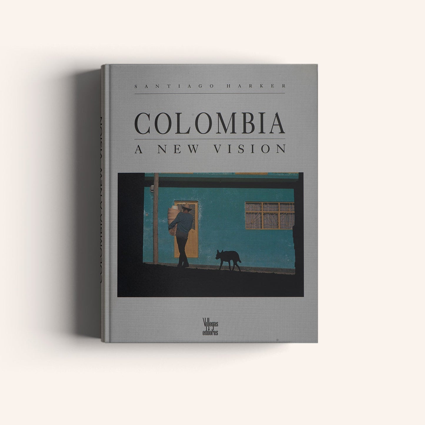 Colombia a New Vision (First Edition) -Weaving The Planet & Villegas Editores-Libros