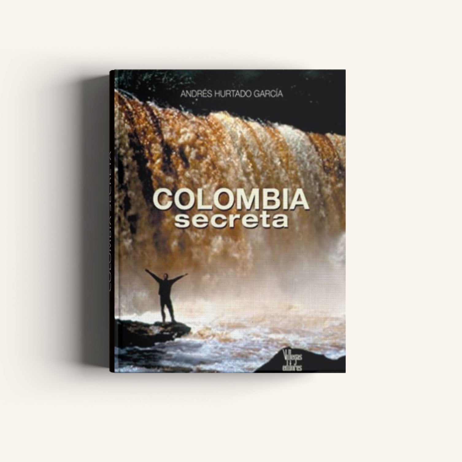COLOMBIA SECRETA-Weaving The Planet & Villegas Editores-Libros