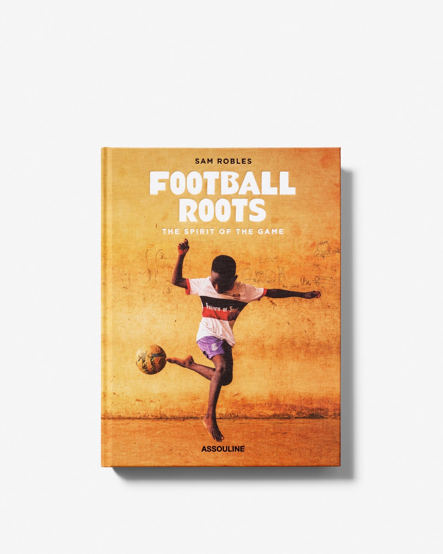 FOOTBALL ROOTS: THE SPIRIT OF THE GAME
