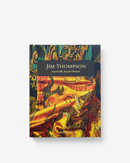 JIM THOMPSON: MÁS ALLÁ DE LA SEDA, MÁS ALLÁ DE TAILANDIA