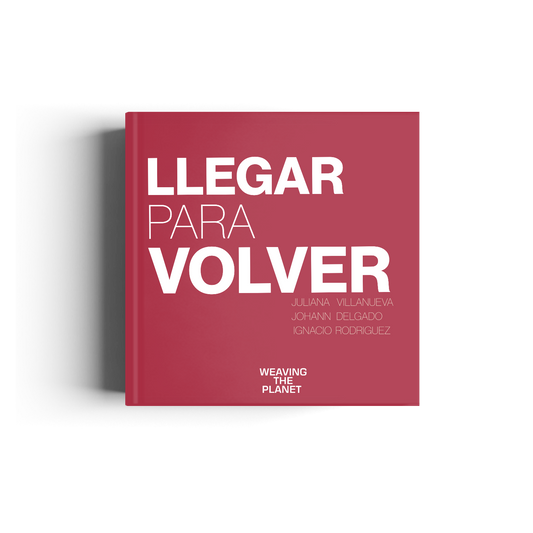 LLEGAR PARA VOLVER