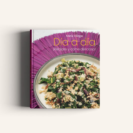 Día a día ¡Relájate y come delicioso!-Weaving The Planet & Villegas Editores-Libros