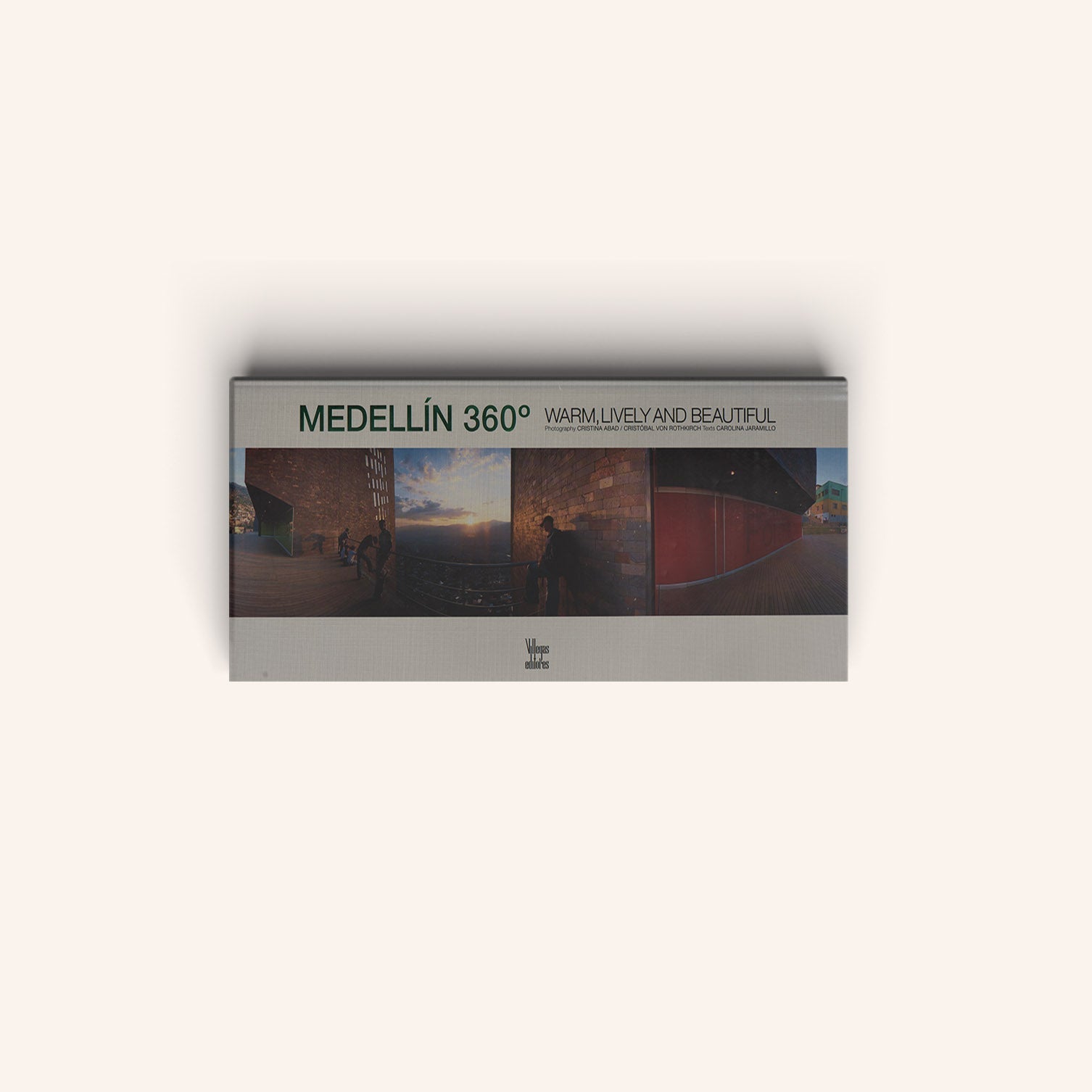 Medellín 360º Warm, Lively and Beautiful -Weaving The Planet & Villegas Editores-Libros