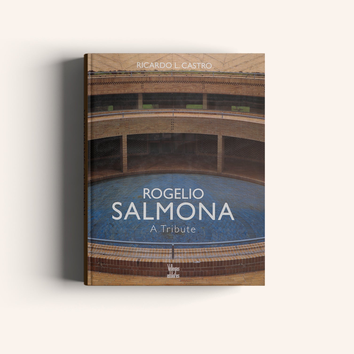Rogelio Salmona A Tribute -Weaving The Planet & Villegas Editores-Libros