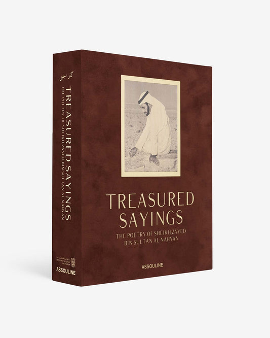 TREASURED SAYINGS: THE POETRY OF SHEIKH ZAYED BIN SULTAN AL NAYAN (ULTIMATE)