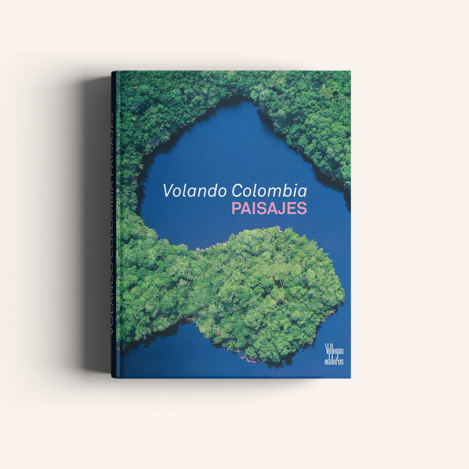 Volando Colombia Paisajes-Weaving The Planet & Villegas Editores-Libros