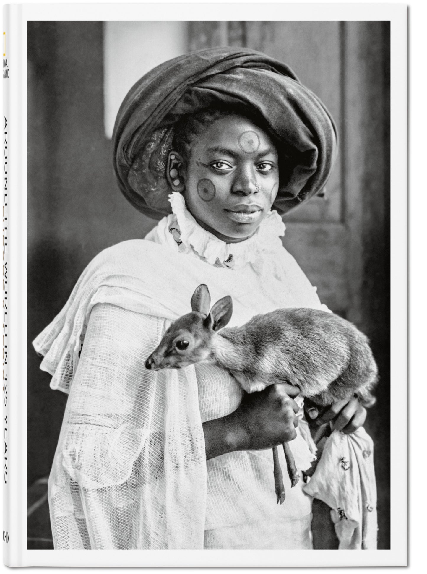 National Geographic. Around the World in 125 Years