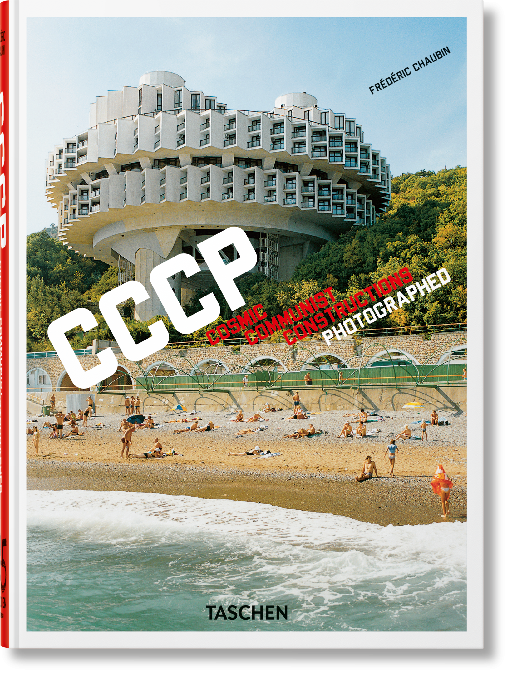 Frédéric Chaubin. CCCP. Construcciones comunistas cósmicas fotografiadas. 45ª Ed.