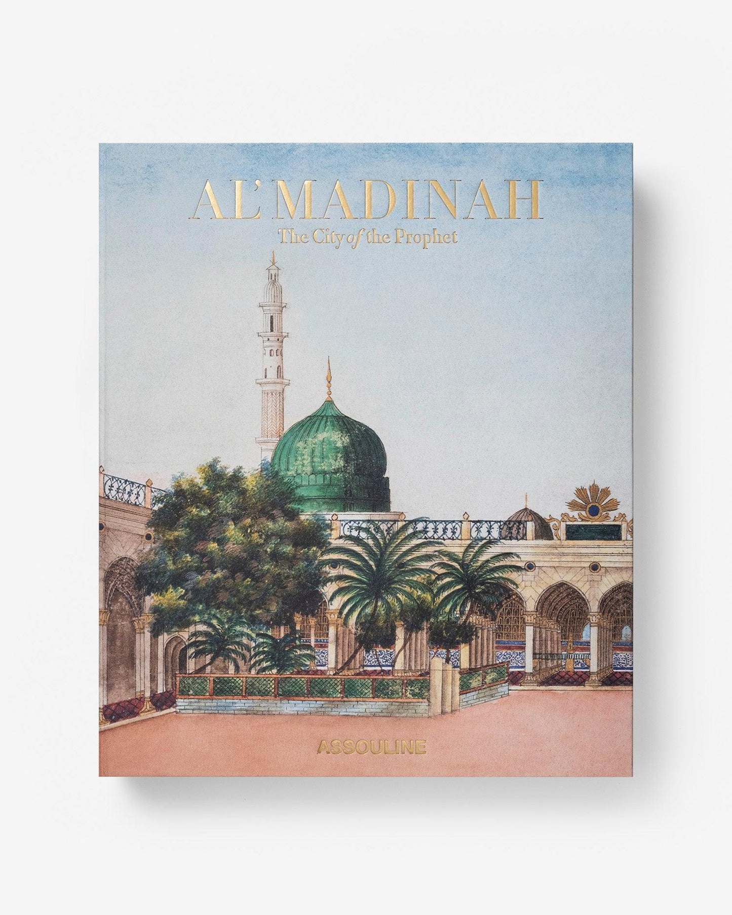 AL'MADINAH: LA CIUDAD DEL PROFETA