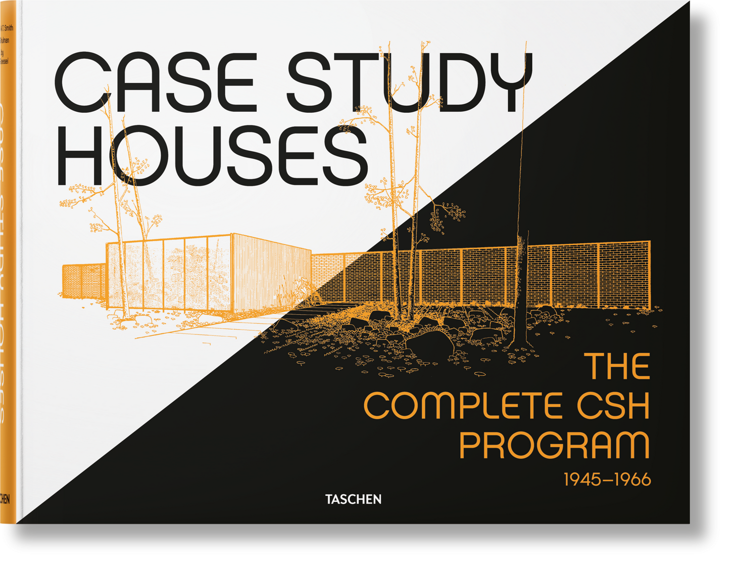 Case Study Houses. El programa completo de CSH 1945-1966