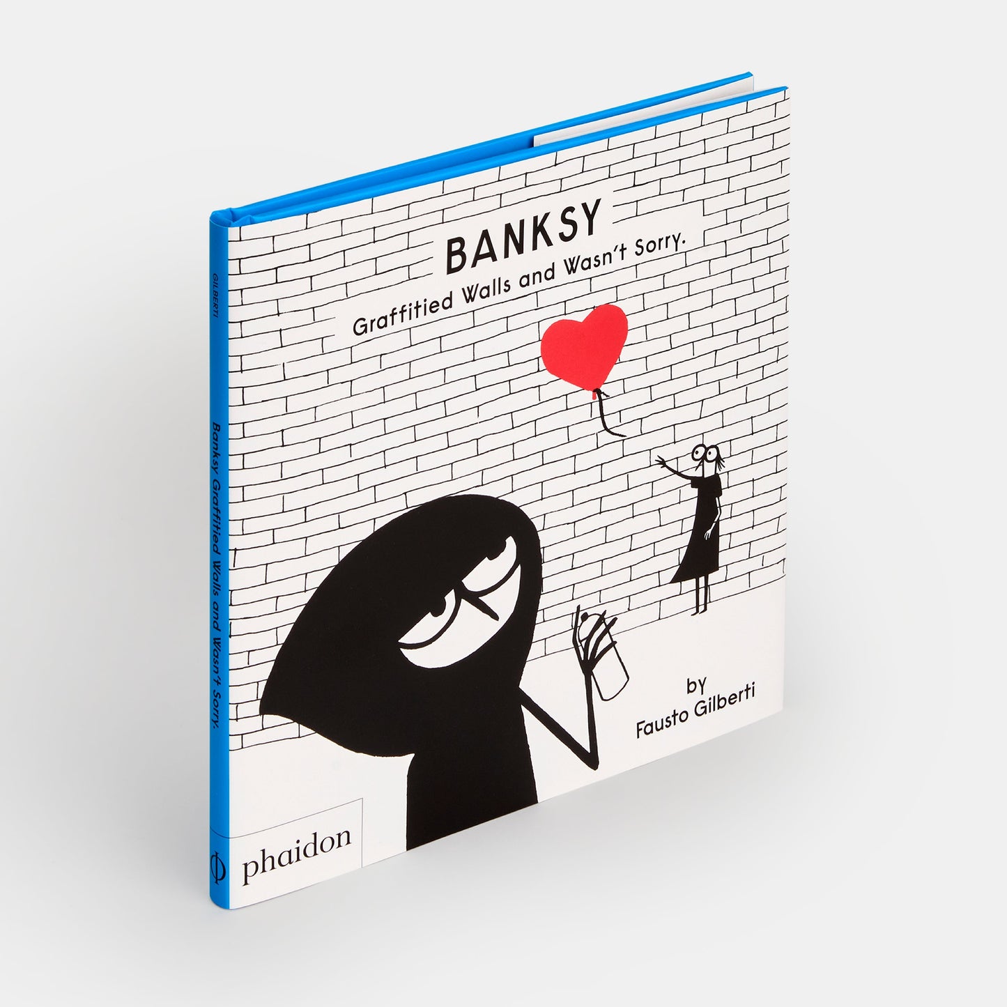 Banksy garabateó paredes y no se disculpó.