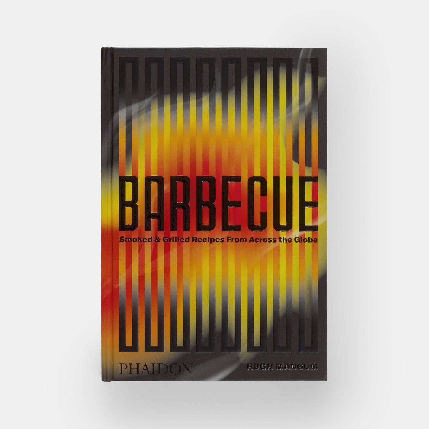 Barbacoa: Recetas ahumadas y a la parrilla de todo el mundo