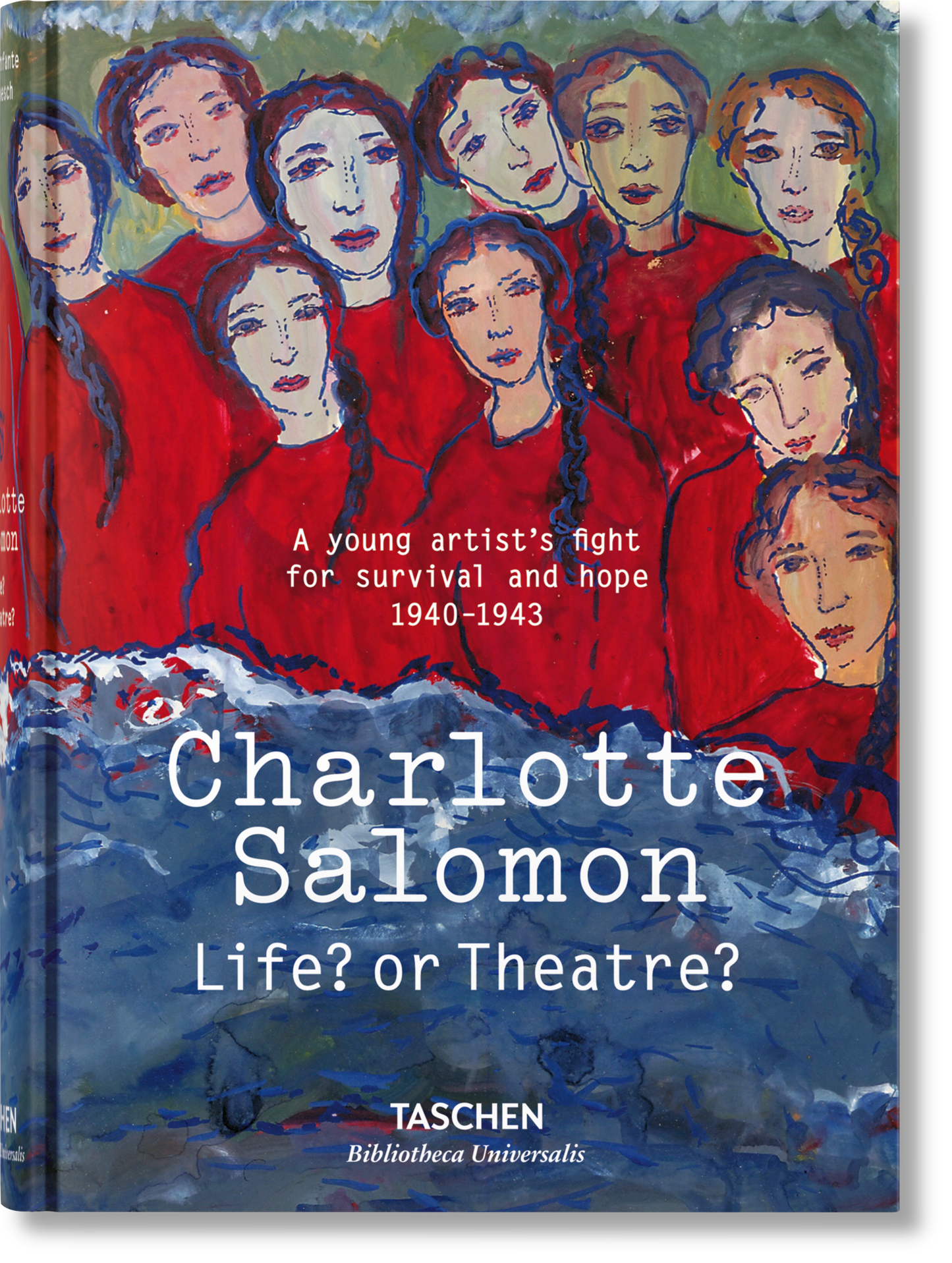 Charlotte Salomon. Life? or Theatre?