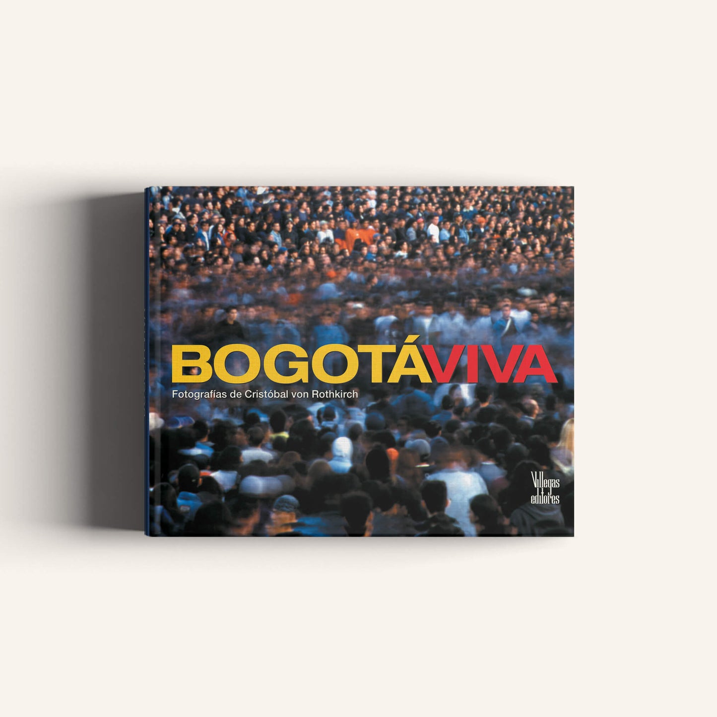 Bogotá Viva-Weaving The Planet & Villegas Editores-Libros