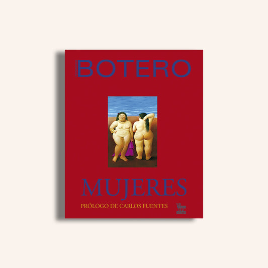 BOTERO . Mujeres-Weaving The Planet & Villegas Editores-Libros