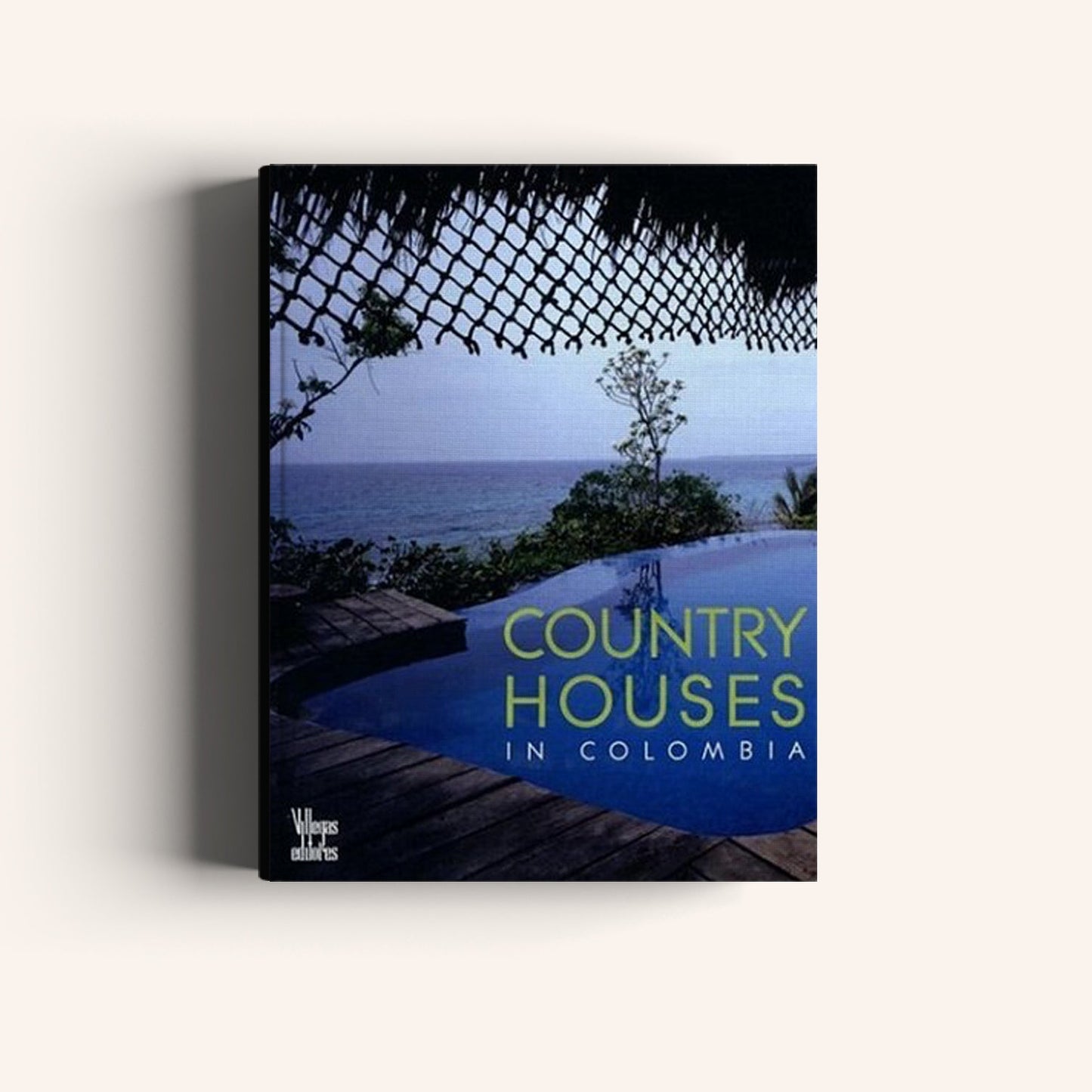 Country Houses of Colombia -Weaving The Planet & Villegas Editores-Libros