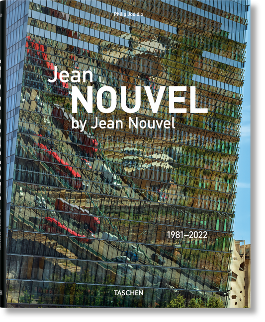 Jean Nouvel por Jean Nouvel. 1981–2022