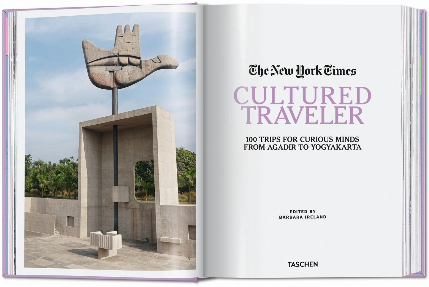 The New York Times. Cultured Traveler. 100 viajes para mentes curiosas, de Agadir a Yogyakarta