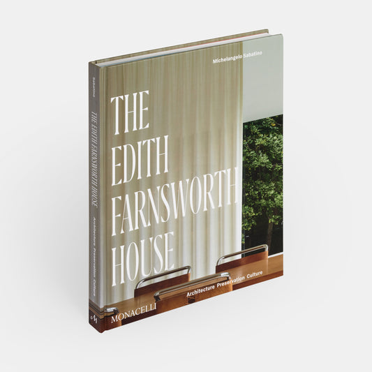 La Casa Edith Farnsworth: Arquitectura, conservación, cultura